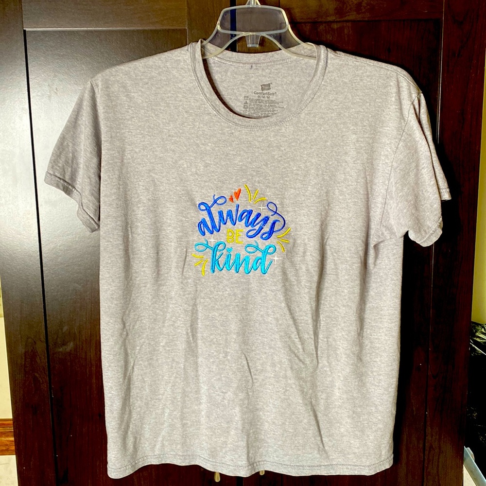 Comfort Soft woman’s medium Always Be Kind embroidered tee-shirt short sleeve.
